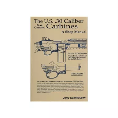 Heritage M1 Carbine Shop Manual 30 Caliber